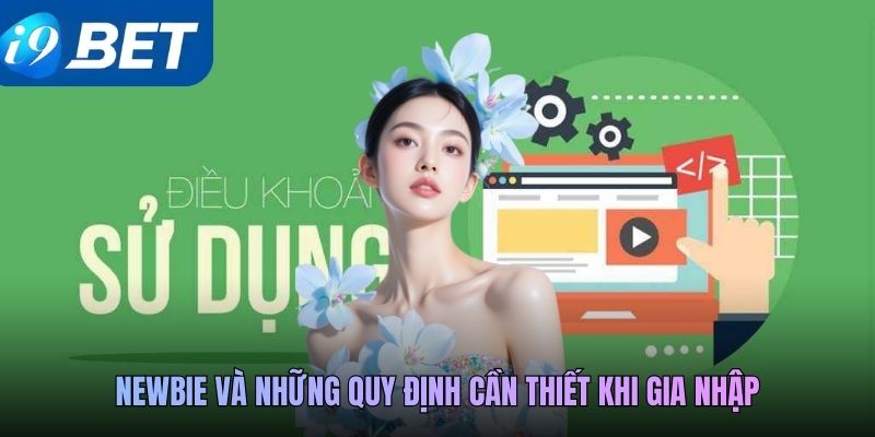 Newbie và những quy định cần thiết khi gia nhập