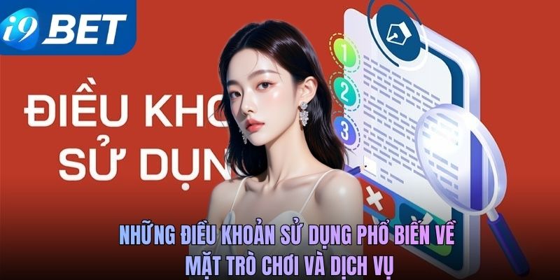Những điều khoản sử dụng phổ biến về mặt trò chơi và dịch vụ