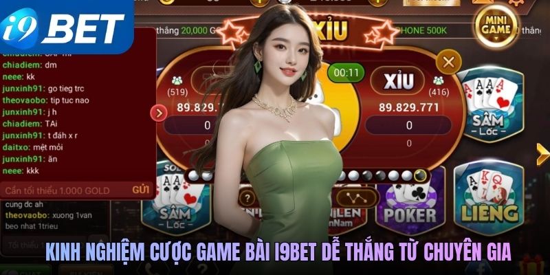 Kinh nghiệm cược game bài i9BET dễ thắng từ chuyên gia