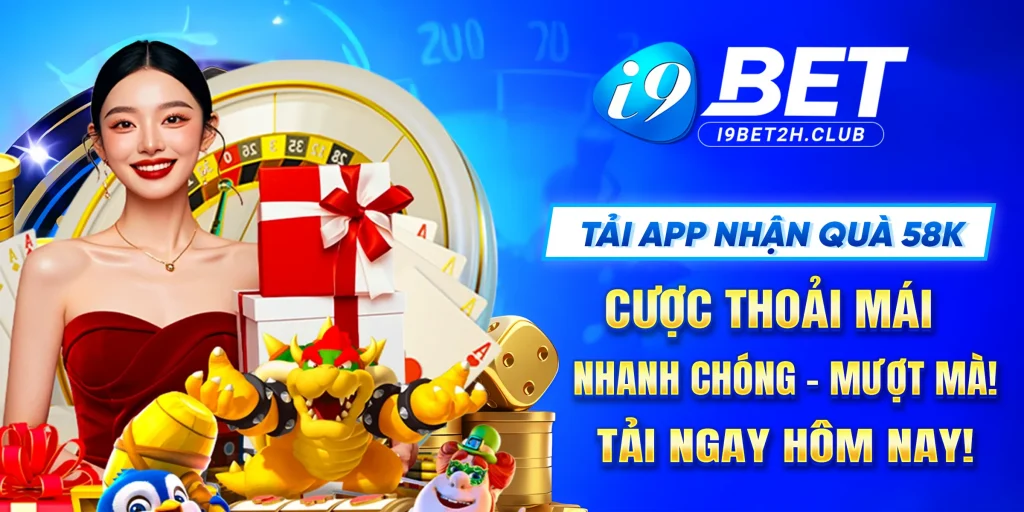 I9BET Tải App Nhận Quà