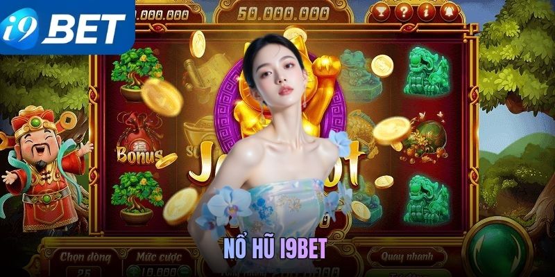 Nổ hũ i9bet